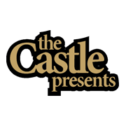 The Castle Presents – The Legendary Venue For Legendary Events